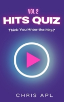 Hits Quiz Volume 2: Music Quiz & Trivia Game Book – Scan, Play, and Guess Songs with QR Codes B0DWJJ8Q5S Book Cover