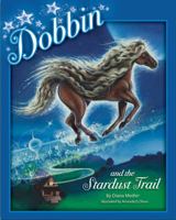 Dobbin and the Stardust Trail 0982156383 Book Cover