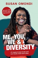 ME, YOU, WE & Diversity: 47 magical ways locals and non-locals meet each other | Success with diversity, equity and inclusion 3910567487 Book Cover