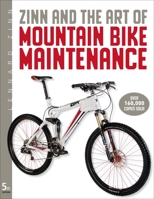 Zinn & the Art of Mountain Bike Maintenance 1884737994 Book Cover