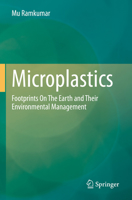 Microplastics: Footprints On The Earth and Their Environmental Management 3031107284 Book Cover