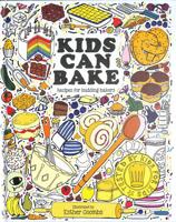 Kids Can Bake: Super-simple recipes for budding bakers 1787081109 Book Cover
