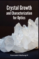 Crystal Growth and Characterization for Optics 1805271075 Book Cover