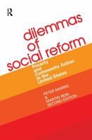 Dilemmas of Social Reform: Poverty and Community Action in the United States 1138522325 Book Cover