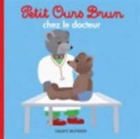 Petit Ours Brun Chez Le Docteur Ned 2747055124 Book Cover