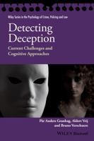 Detecting Deception: Current Challenges and Cognitive Approaches 1118509757 Book Cover