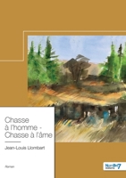Chasse à l'homme - Chasse à l'âme 2381532870 Book Cover