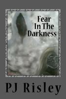Fear in the Darkness 1466373326 Book Cover