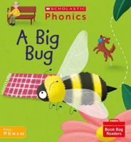 Scholastic Phonics for Little Wandle: A Big Bug (Set 3). Decodable phonic reader for Ages 4-6. Letters and Sounds Revised - Phase 2 (Phonics Book Bag Readers) 0702308714 Book Cover