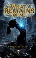 What Remains Of Me B0FL2TXPJQ Book Cover