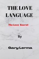 The love language: The love Secret B0BHL9VF1C Book Cover