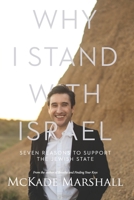 Why I Stand With Israel: Seven Reasons to Support the Jewish State 057899027X Book Cover