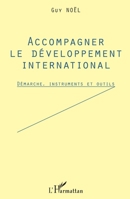 Accompagner le développement international: Démarche, instruments et outils (French Edition) 2343075972 Book Cover