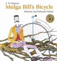 Mulga Bills Bicycle 50th Anniversary Edition 1460763726 Book Cover