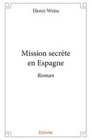 Mission secrète en Espagne (French Edition) 2334141356 Book Cover