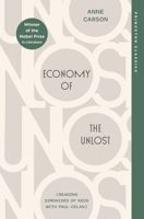 Economy of the Unlost: (Reading Simonides of Keos with Paul Celan) (Martin Classical Lectures) 069129920X Book Cover
