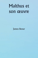 Malthus et son oeuvre (French Edition) 9359251194 Book Cover