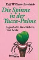 Die Spinne in der Yucca-Palme: Sagenhafte Geschichten von heute 3423120487 Book Cover
