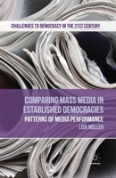 Comparing Mass Media in Established Democracies: Patterns of Media Performance 1349482935 Book Cover