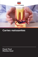 Caries naissantes (French Edition) 6207755057 Book Cover