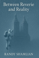 Between Reverie and Reality B0GM6D57F8 Book Cover