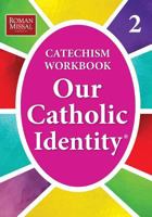 Our Catholic identity 0782907385 Book Cover
