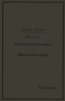 Moderne Arbeitsmethoden Im Maschinenbau: Autorisierte Deutsche Bearbeitung 3642981623 Book Cover