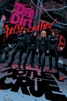 MÖTLEY CRÜE - THE DIRT: DECLASSIFIED: THE DIRT: DECLASSIFIED 1954928114 Book Cover