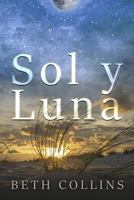 Sol y Luna 1944255613 Book Cover
