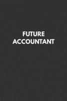 Future Accountant : Notebook with Study Cues, Notes and Summary Columns for Systematic Organizing of Classroom and Exam Review Notes 1679950908 Book Cover
