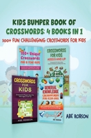 Kids Bumper Book of Crosswords: 300+ Fun Challenging Crosswords for Kids 1922462985 Book Cover