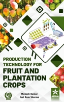 Production Technology for Fruit and Plantation Crops 9359197300 Book Cover