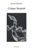 Crique-serpent (French Edition) 2414101148 Book Cover
