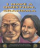 I Have a Question, Grandma 0790107228 Book Cover
