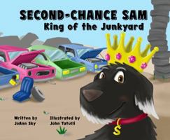 Second-Chance Sam, King of the Junkyard 0999843044 Book Cover