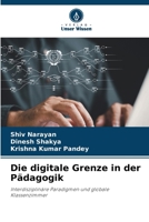 Die digitale Grenze in der Pädagogik (German Edition) 6630391624 Book Cover