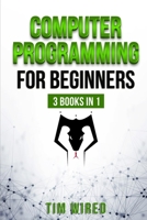 Computer Programming for Beginners: The essential guide on Python with hand-on projects. Coding for beginners. ?onsecutive steps from the basic to the advanced level (Python for Beginners) 165674760X Book Cover