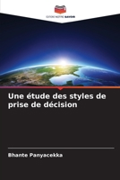 Une étude des styles de prise de décision (French Edition) 6207211022 Book Cover