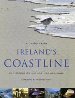 Ireland's Coastline: Exploring Its Nature And Heritage 1903464501 Book Cover