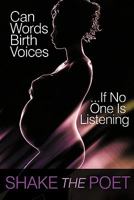 Can Words Birth Voices: ...If No One Is Listening 145206377X Book Cover