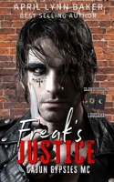 Freak's Justice (Cajun Gypsies MC) B0DSJLG3Y4 Book Cover