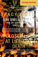 A CLOSER LOOK AT LIFE AND DEATH SECOND EDITION BOOK I VOLUME I (A CLOSER LOOK AT LIFE AND DEATH BOOK SERIES) B0FF51M1KX Book Cover