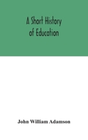 A Short History of Education 9354043453 Book Cover
