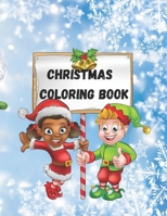 Christmas Coloring Book: Coloring Book B0CMLQP5PT Book Cover