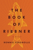 The Book of Ribbner 1972090453 Book Cover