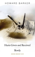 Slowly/Hurts Given and Received 1849430160 Book Cover