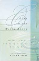 Come to the Water Brook 0834117037 Book Cover