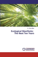 Ecological Manifesto: The Next Ten Years 6139574471 Book Cover