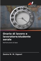 Orario di lavoro e lavoratore/studente serale (Italian Edition) 6209510418 Book Cover