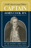 Captain James Cook, R. N. : 250th Anniversary Celebration Edition 192582697X Book Cover